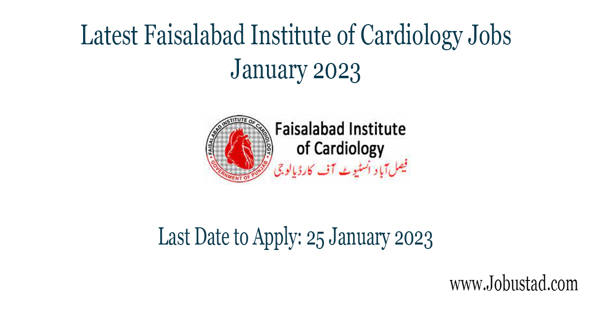 Latest Faisalabad Institute of Cardiology Jobs