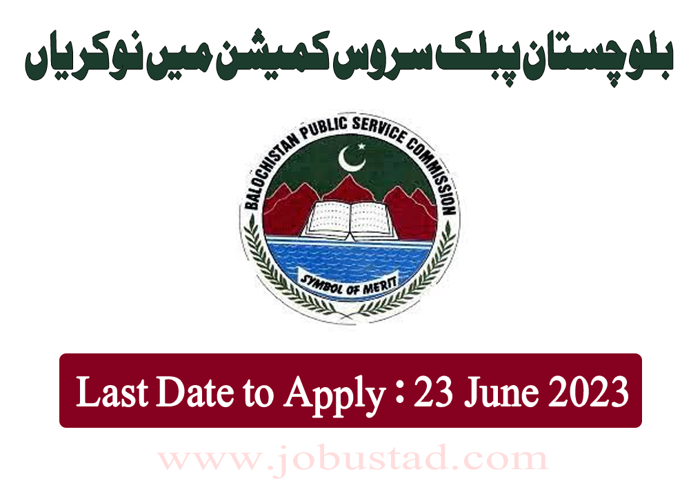 Latest Balochistan Public Service Commission Jobs June 2023