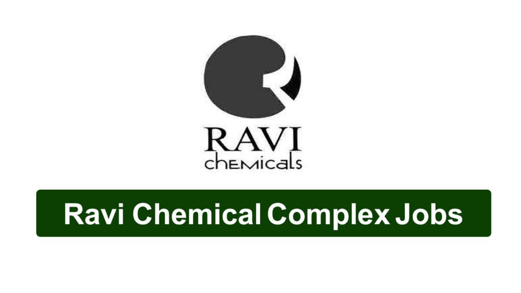 Ravi Chemical Complex Jobs in Lahore September 2025
