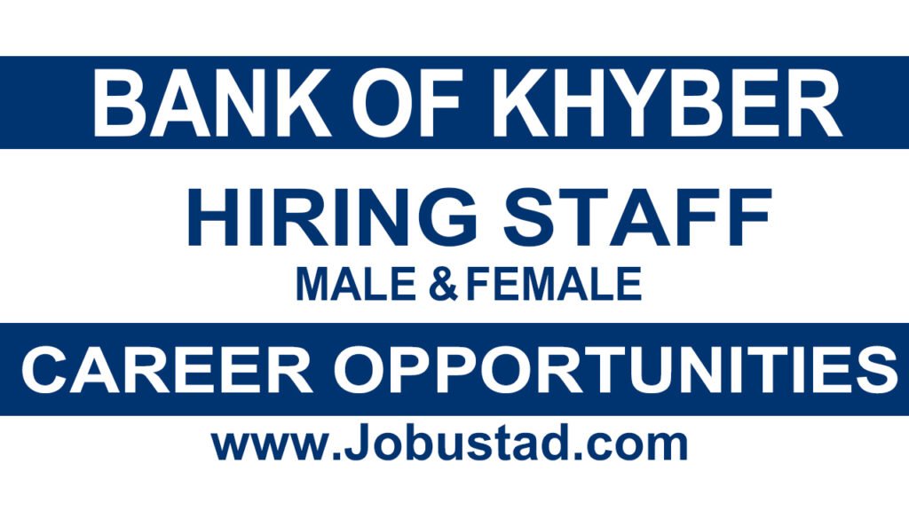 Bank of Khyber Hiring Staff November 2025