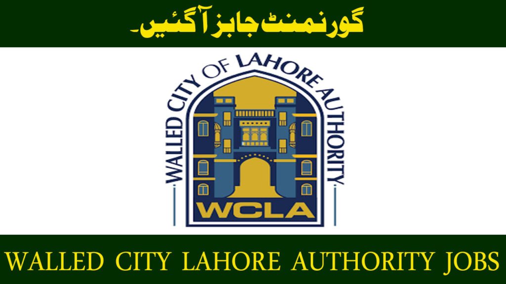 Walled City of Lahore Authority WCLA Jobs in Punjab March 2026