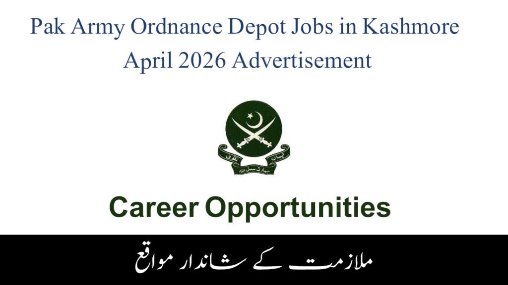 Pak Army Ordnance Depot Jobs in Kashmore April 2026