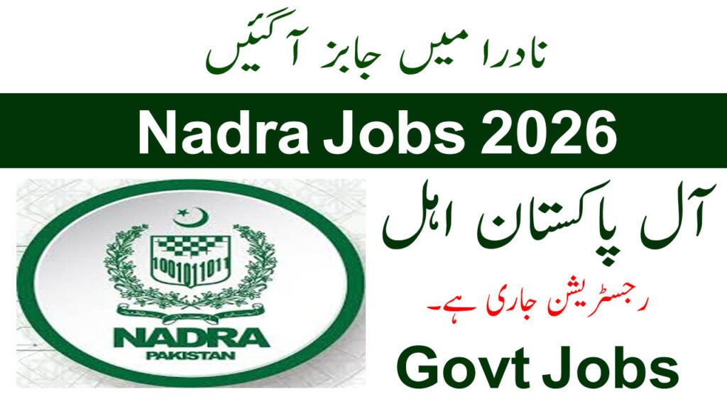 Latest Nadra Jobs in Pakistan May 2026