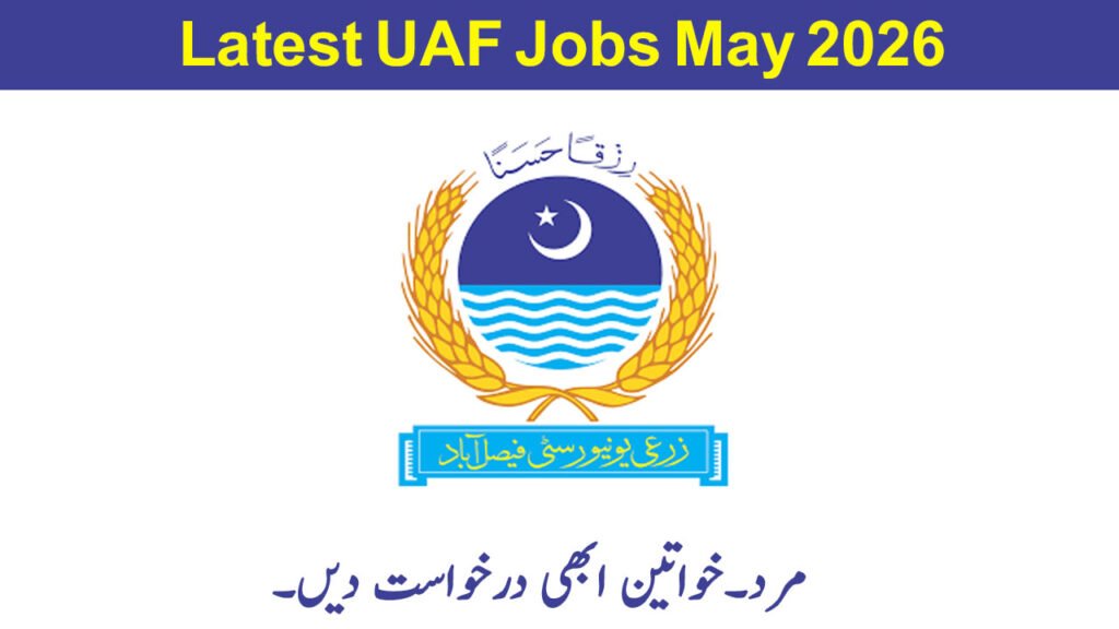 University of Agriculture Jobs in Faisalabad May 2026