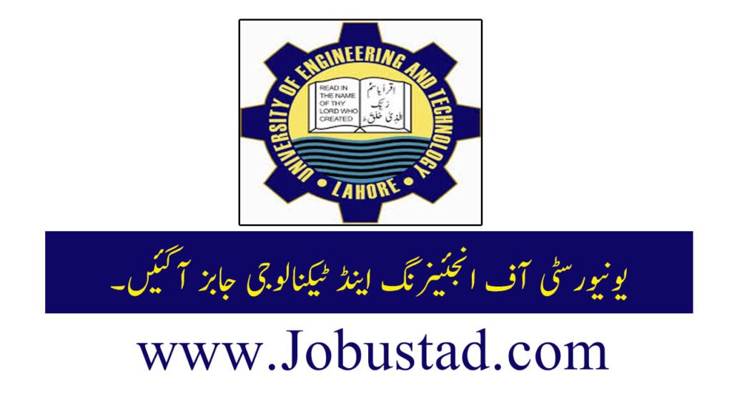 Latest UET Jobs in Lahore May 2026