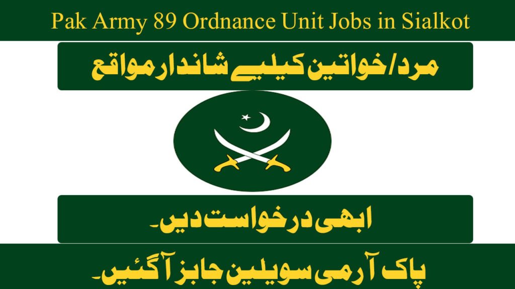 Pak Army 89 Ordnance Unit Jobs in Sialkot Cantt May 2026